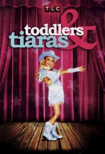 Toddlers & Tiaras