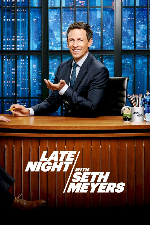 Late Night with Seth Meyers