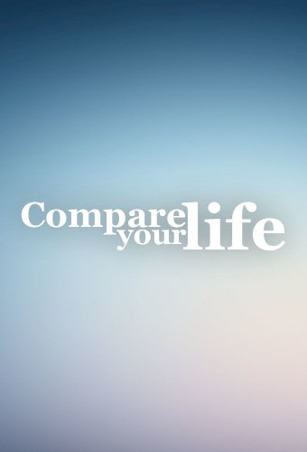 Compare Your Life