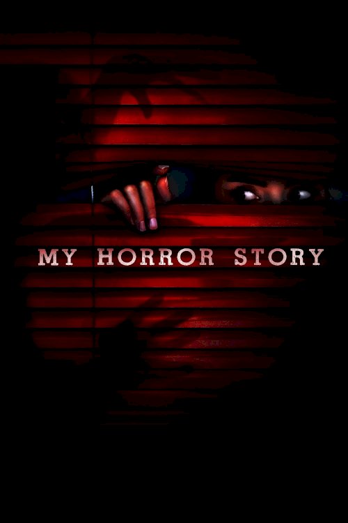 My Horror Story