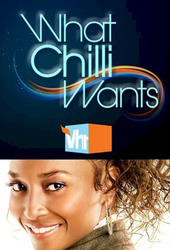 What Chilli Wants