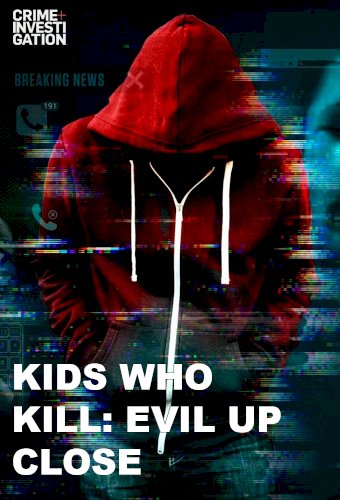 Kids Who Kill