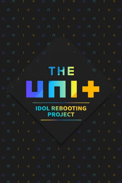 The Unit: Idol Rebooting Project