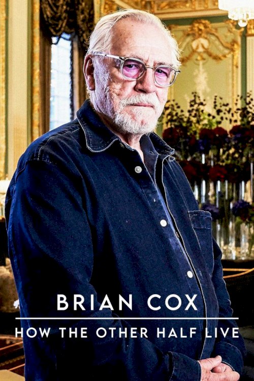 How the Other Half Live with Brian Cox
