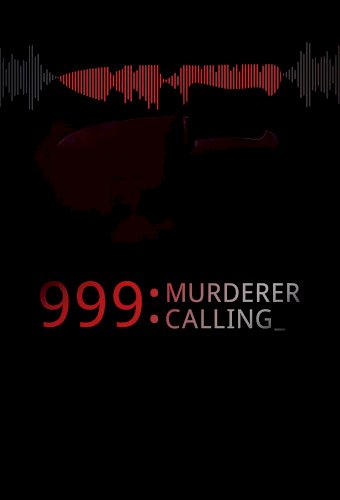 999 Murderer Calling