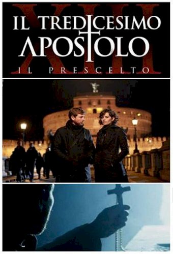 Il tredicesimo apostolo - Il prescelto
