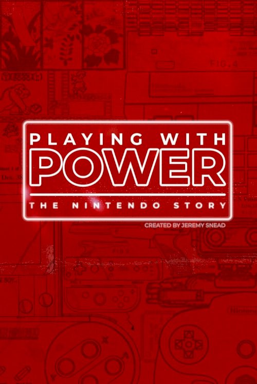 Playing with Power: The Nintendo Story