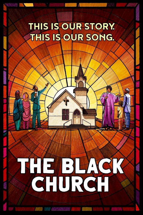 The Black Church: This Is Our Story, This Is Our Song