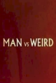 Man vs Weird