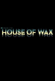 Movie Life: House of Wax