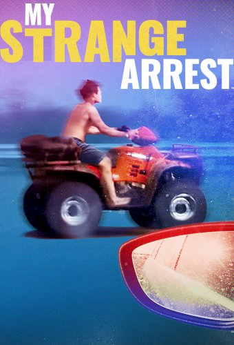 My Strange Arrest