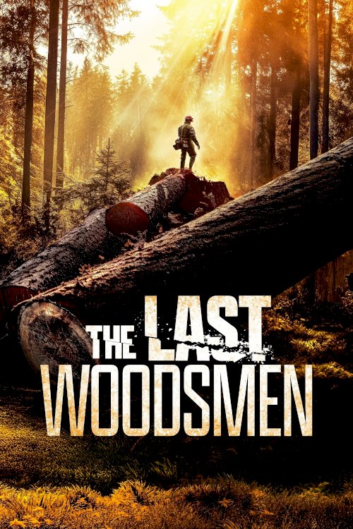 The Last Woodsmen