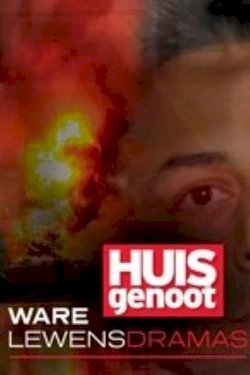 Huisgenoot: Ware Lewensdramas