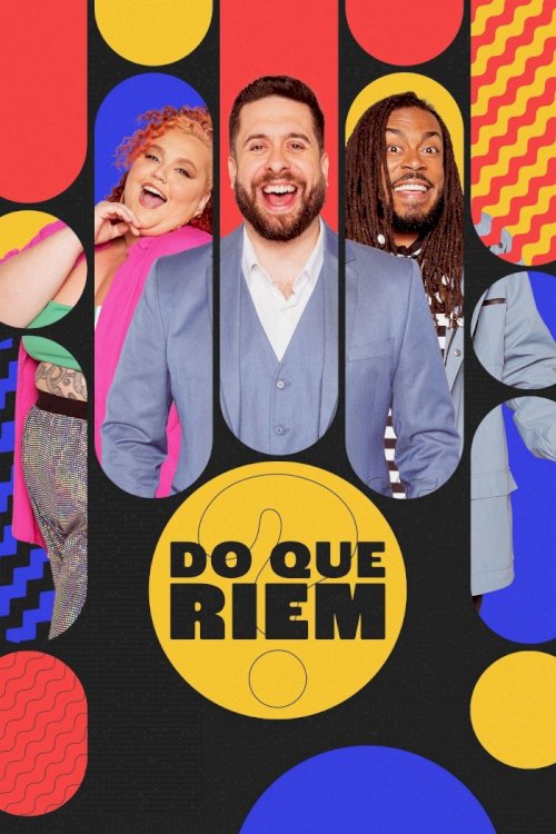 Do Que Riem?