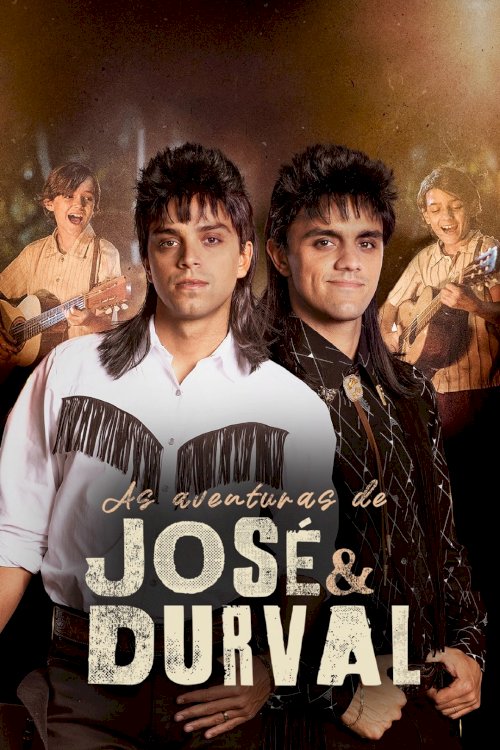The Adventures of José & Durval