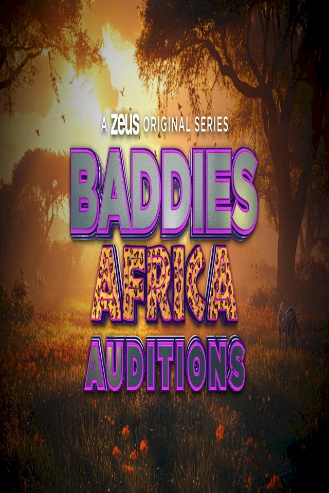 Baddies Africa Auditions
