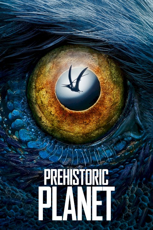 Prehistoric Planet (2022)