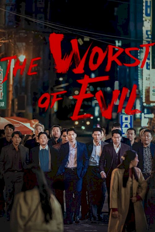 The Worst of Evil