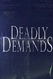Deadly Demands