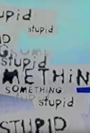 Something Stupid