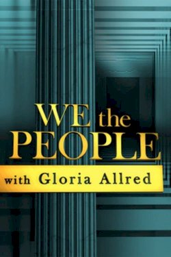 We The People With Gloria Allred