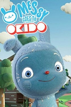 Messy Goes to Okido