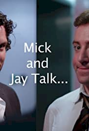 Mick and Jay Talk
