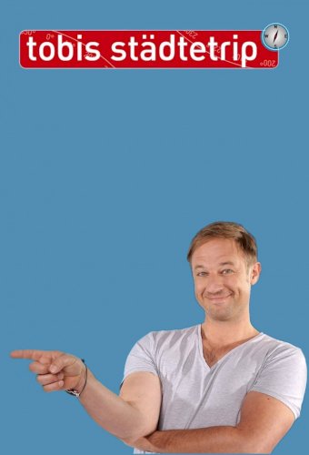 Tobis Städtetrip