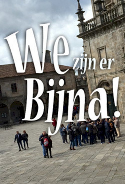 We Zijn Er Bijna