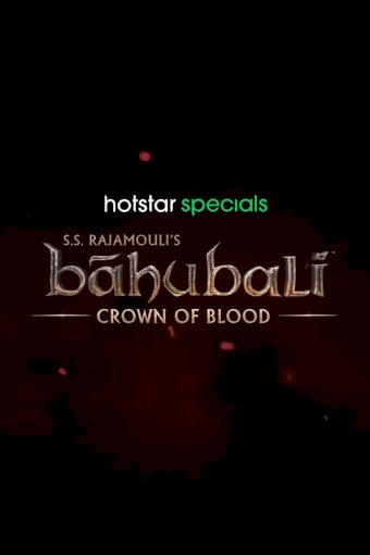 Baahubali: Crown of Blood