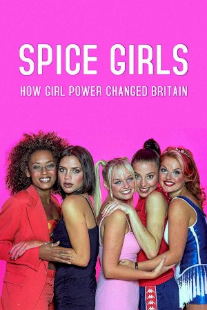 Girl Powered: The Spice Girls