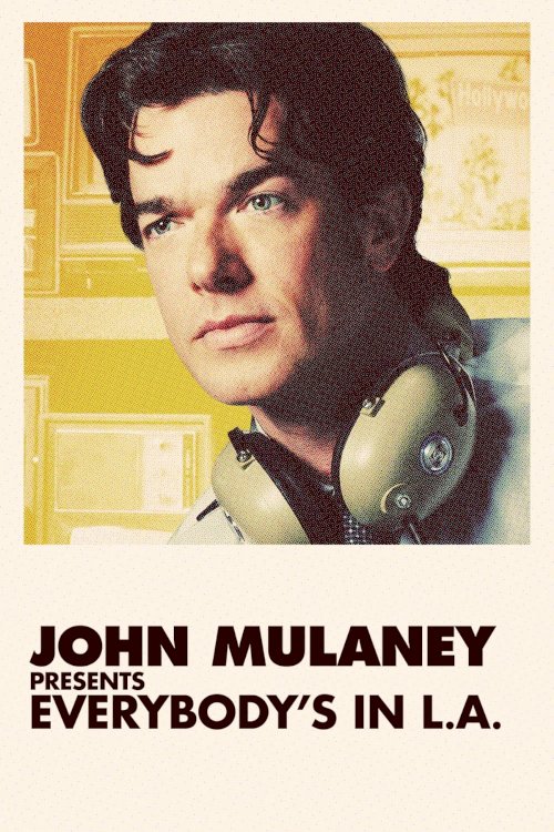 John Mulaney Presents: Everybody's in L.A.