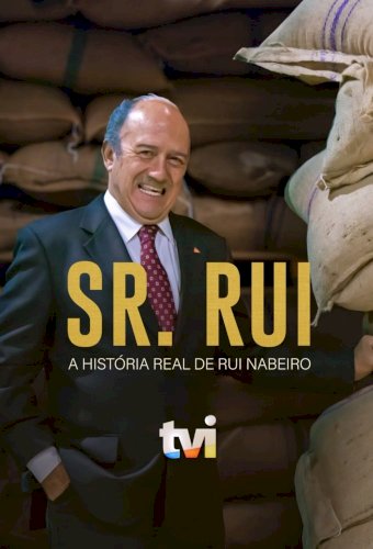 Senhor Rui - Um Homem do Povo
