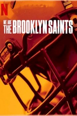 We Are: The Brooklyn Saints