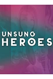 Unsung Heroes