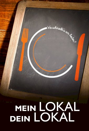Mein Lokal, Dein Lokal – Wo schmeckt’s am besten?